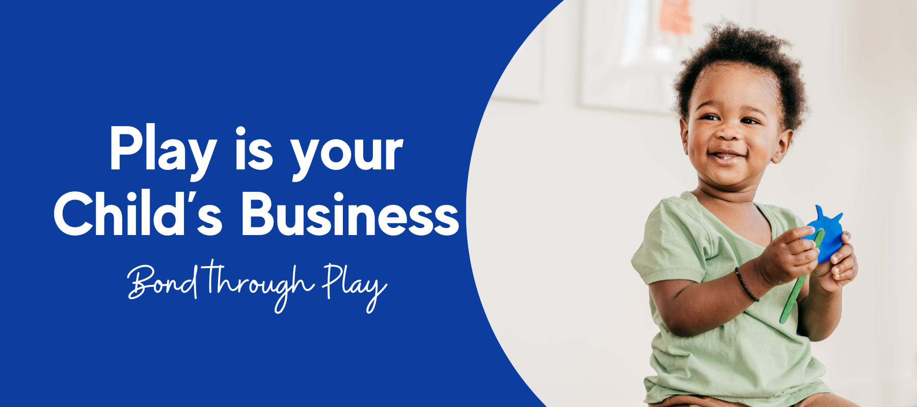 Play is your Child’s Business