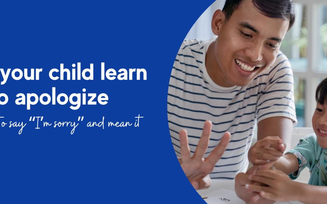 Help your child learn to apologize